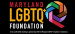 The Maryland LGBTQ+ Foundation